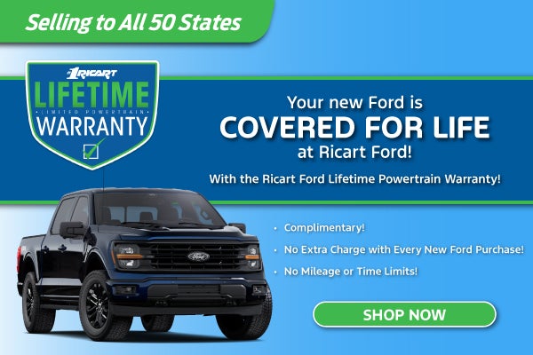 Your New Ford Is COVERED FOR LIFE at Ricart Ford!